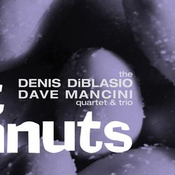 Denis DiBlasio & Dave Mancini: Salt Peanuts