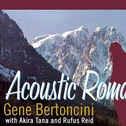 Gene Bertoncini: Acoustic Romance